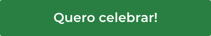 Quero celebrar!