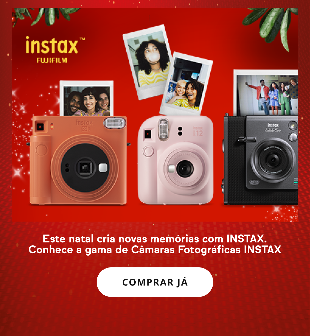 Este Natal cria novas mem&oacute;rias com INSTAX