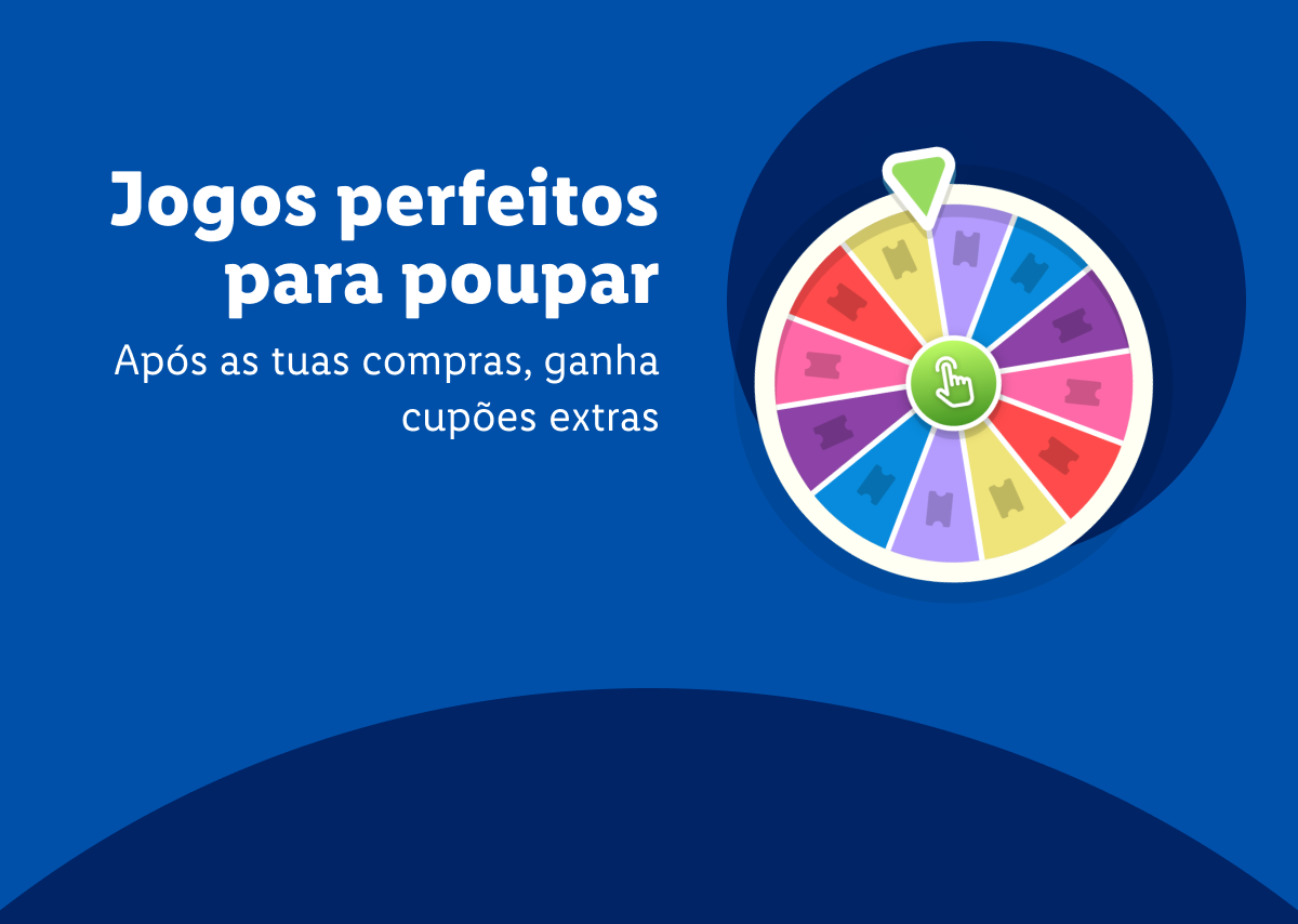 Jogos perfeitos para poupar. Após as tuas compras, ganha cupões extras.