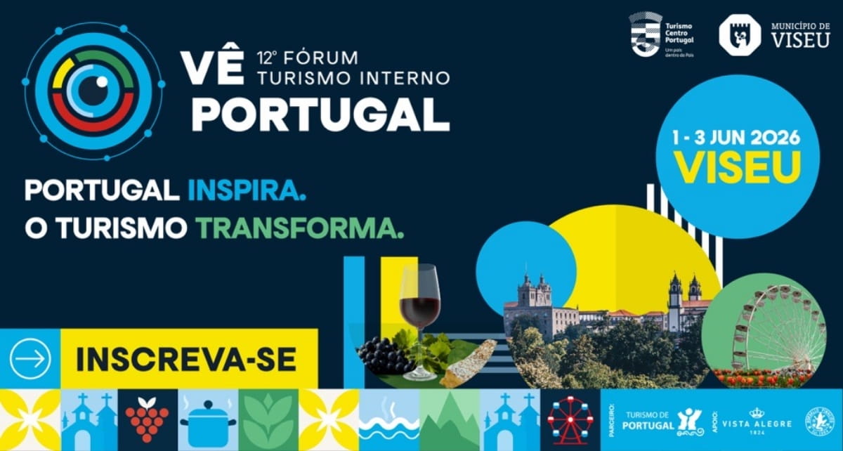 Vê Portugal, 12.º Fórum Turismo Interno, de 1 a 3 de junho de 2026, em Viseu. Portugal inspira. O turismo transforma.