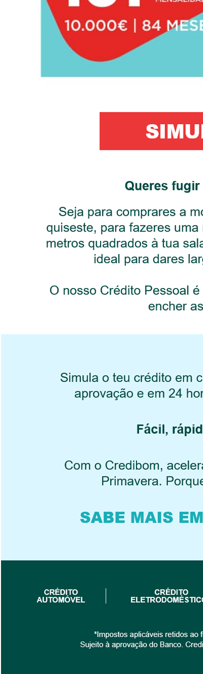Prazos, taxas e mensalidades fixas.