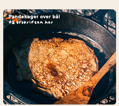 Pandekager over bål