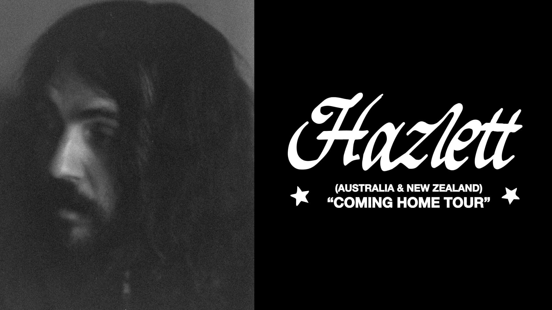 Hazlett - Australia & New Zealand - Coming Home Tour