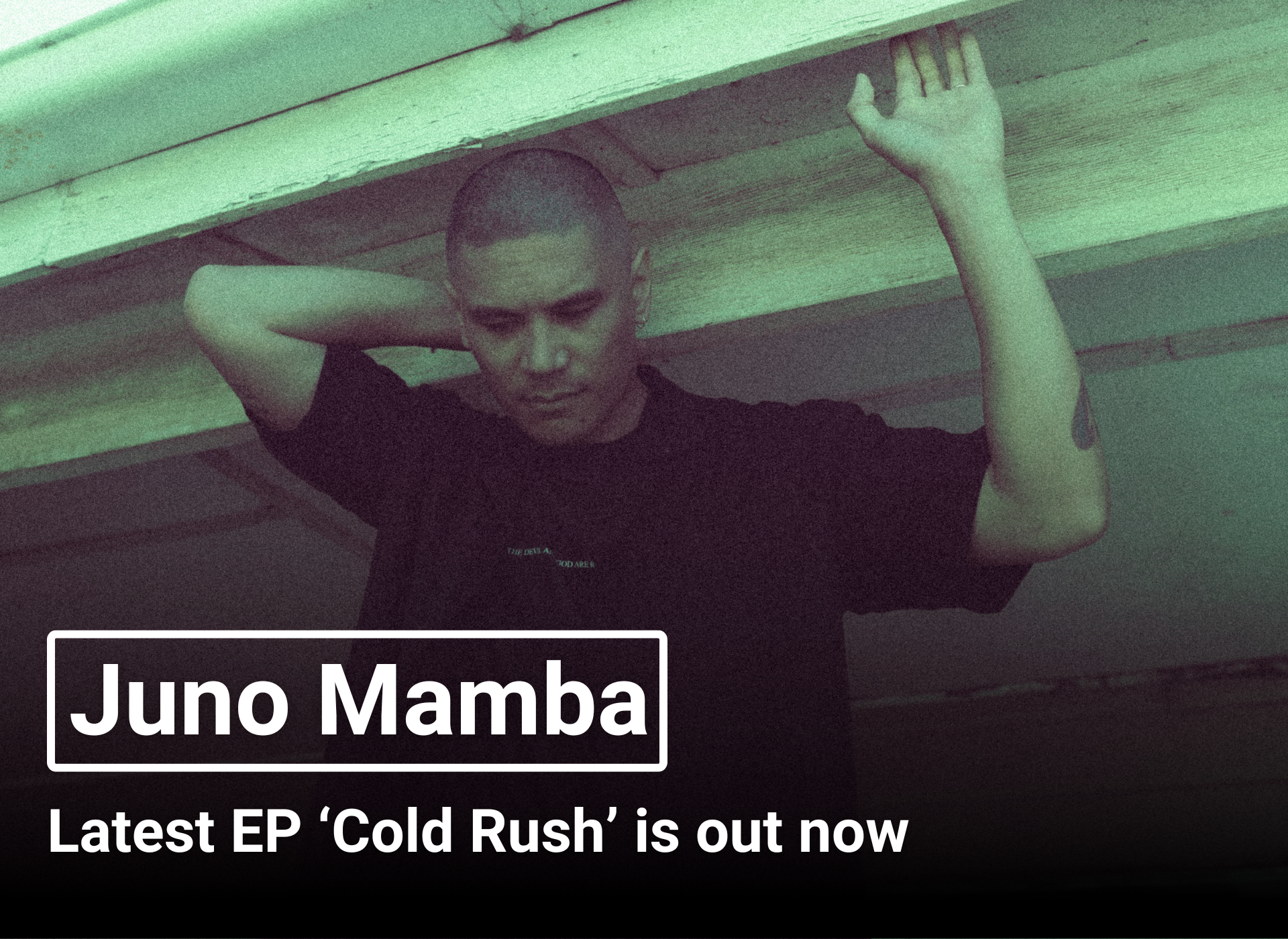 Juno Mamba - Latest EP 'Cold Rush' is out now