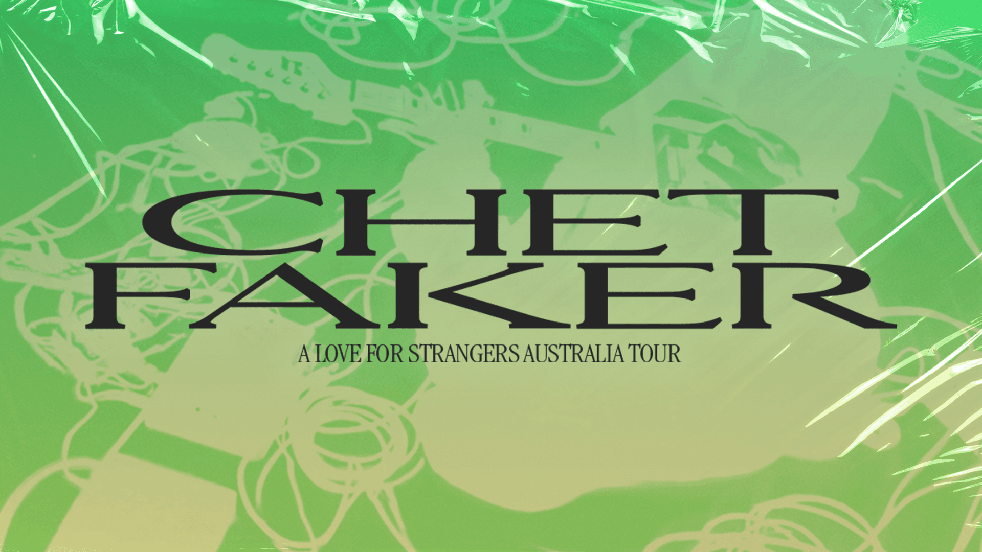 CHET FAKER A LOVE FOR STRANGERS AUSTRALIA TOUR