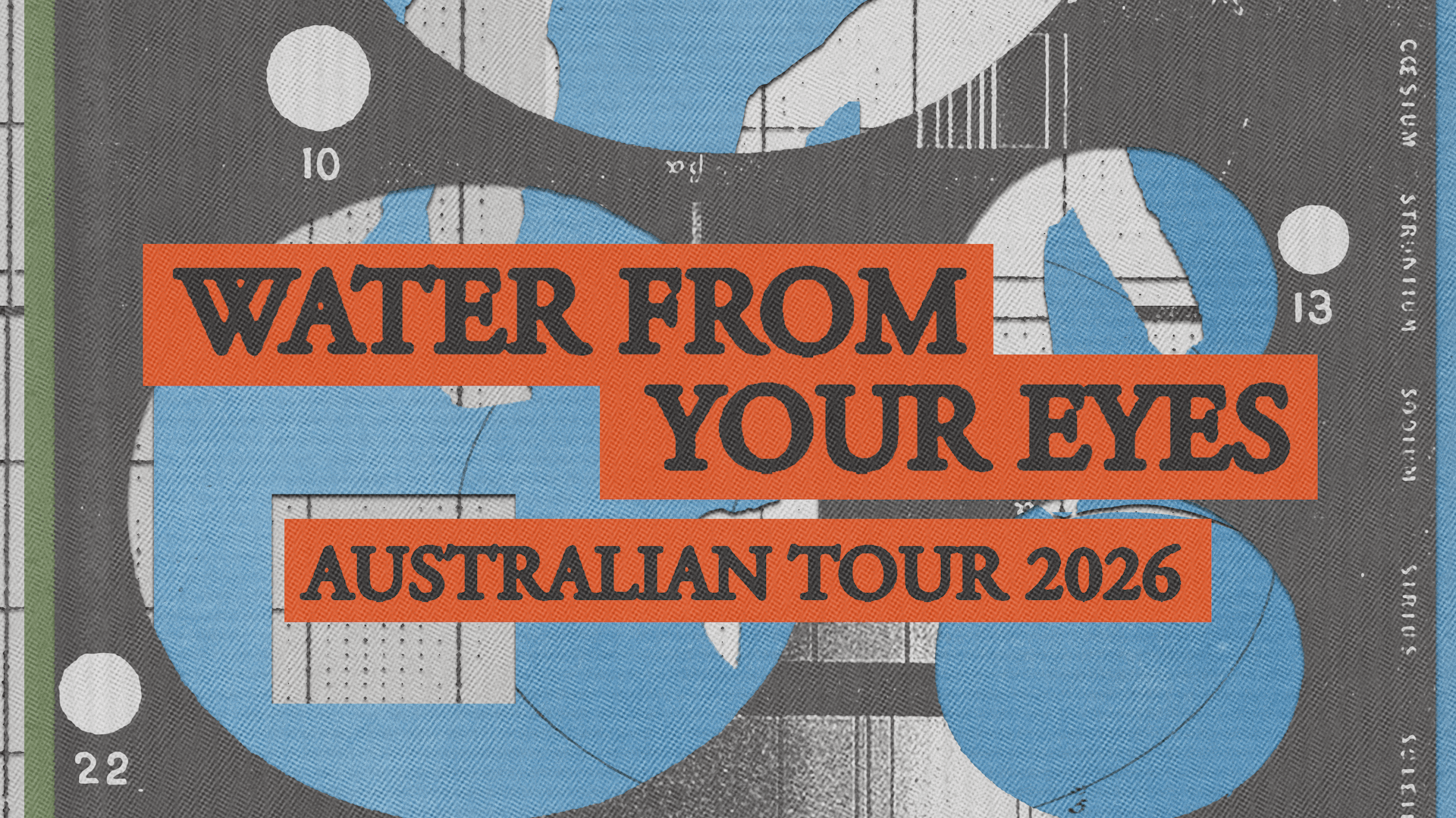 WATER FROM YOUR EYES AUSTRALIAN TOUR 2026
