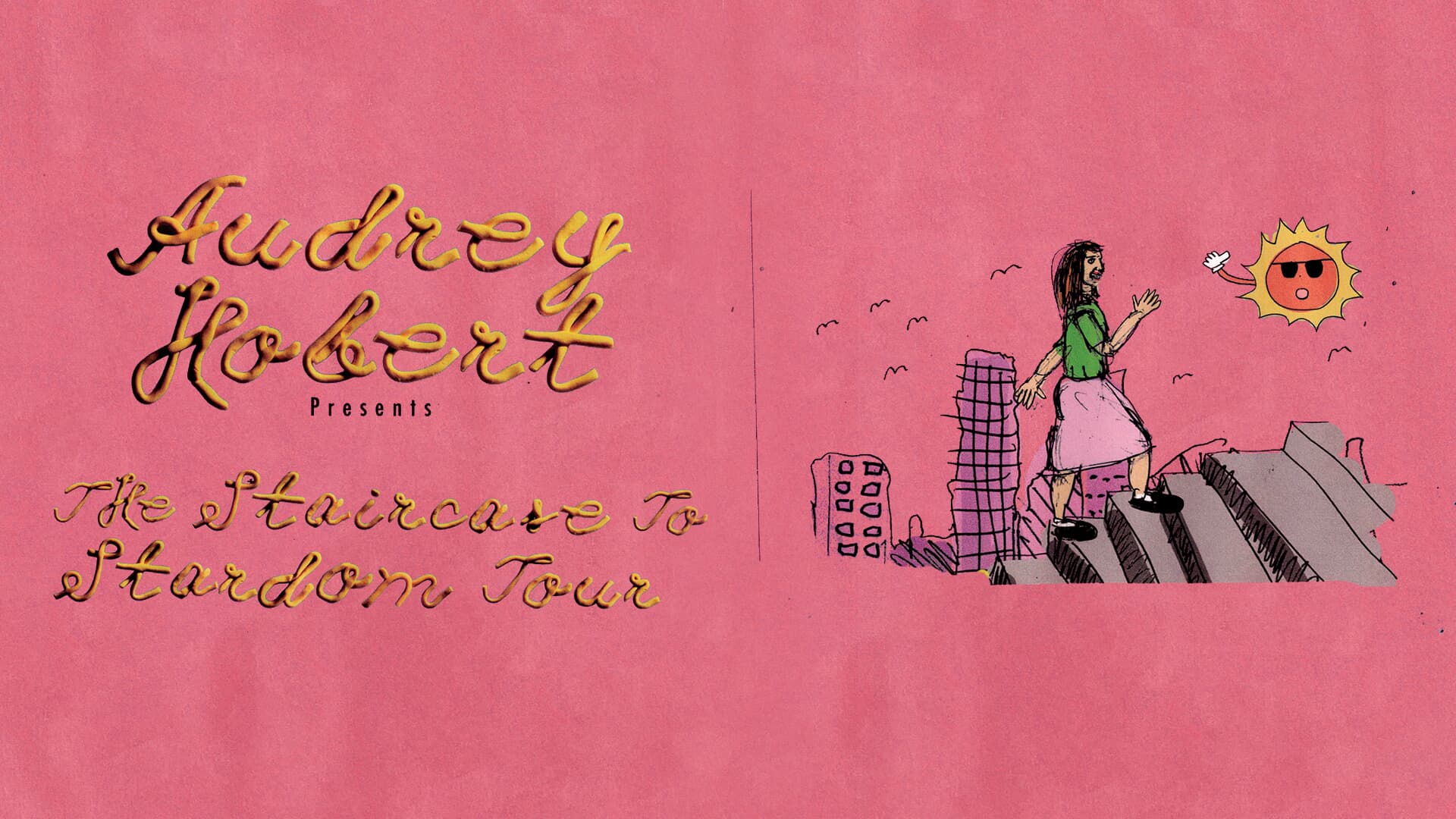 Audrey Hobert presents The Staircase To Stardom Tour