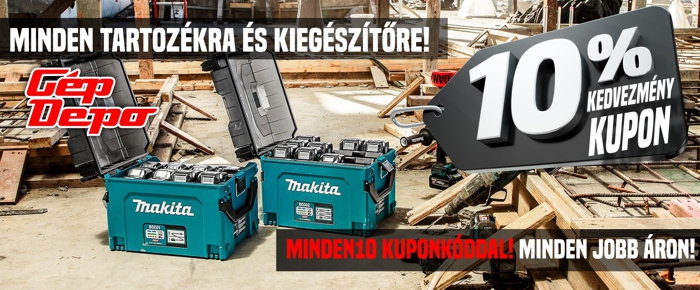 Gép Depo akció: Makita szerszámos dobozok építkezésen, 10% kedvezmény kupon (kód: MINDEN10)