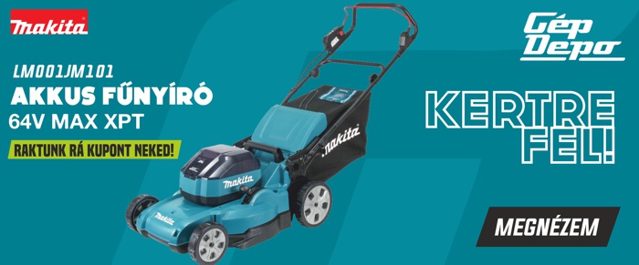 Makita LM001JM101 64V akkumulátoros fűnyíró tolókarral és gyűjtőkosárral, GépDepo reklám