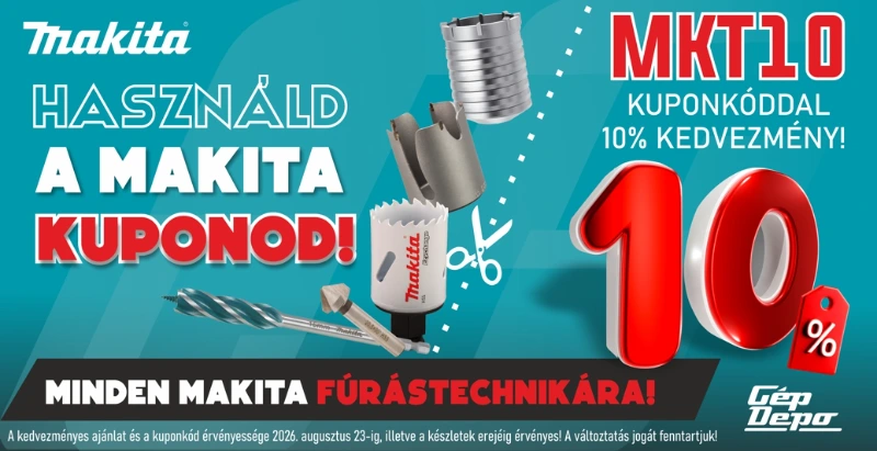 Makita promó banner: 10% kedvezmény MKT10 kuponnal fúrástechnikára, képen fűrészkoronák és fúróhegyek