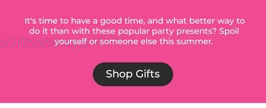 It's Party Time with these Gifts!
