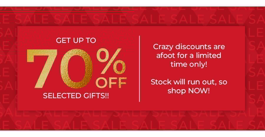 Get up to 70% off selected gifts