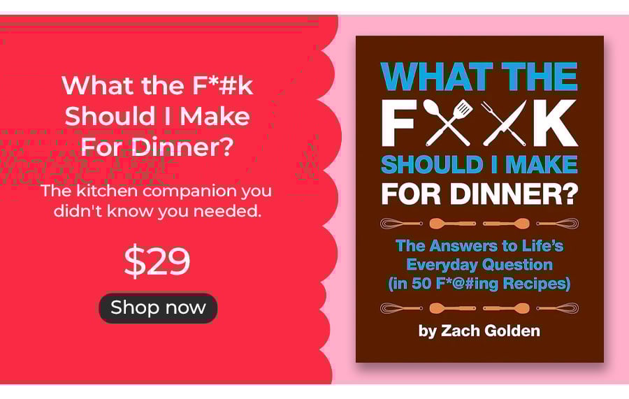 What the F*#k Should I Make For Dinner?