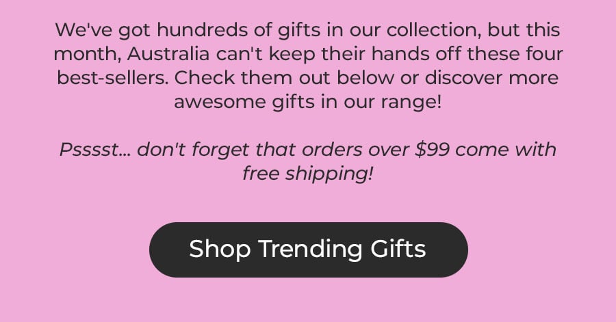 Shop Trending Gifts