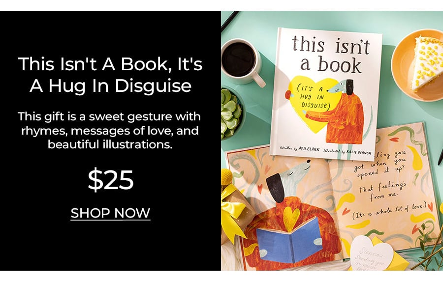 This Isn't A Book, It's A Hug In Disguise