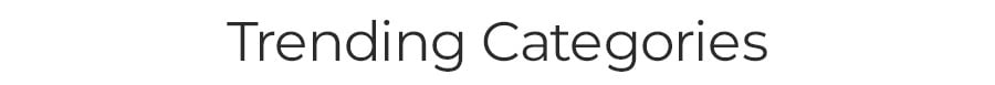 Trending Categories