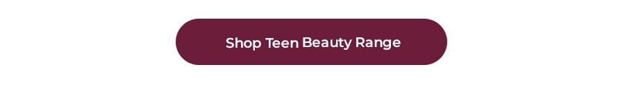 Shop Teen Beauty Range