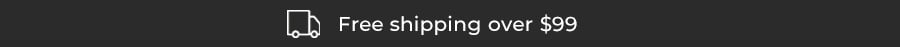 Free Shipping Over $99