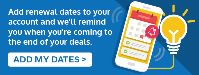 Add renewal dates to your account and we'll remind you when you're coming to the end of your deals
