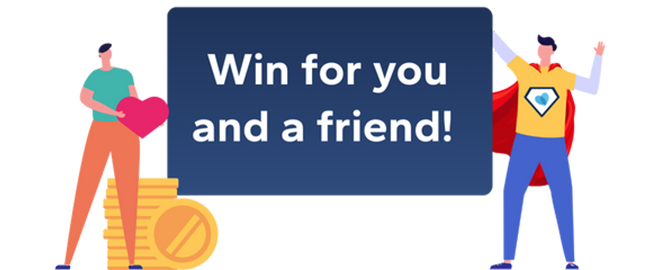 Illustration of man holding a heart icon and man in cape with text "Win for you and a friend!"