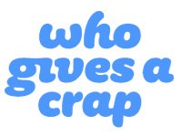 Who Gives A Crap