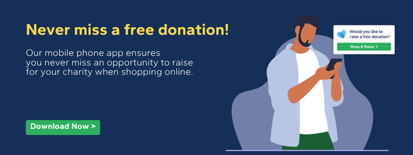 Never miss a free donation! Our mobile app ensures you never miss an opportunity to raise for your charity when shopping online