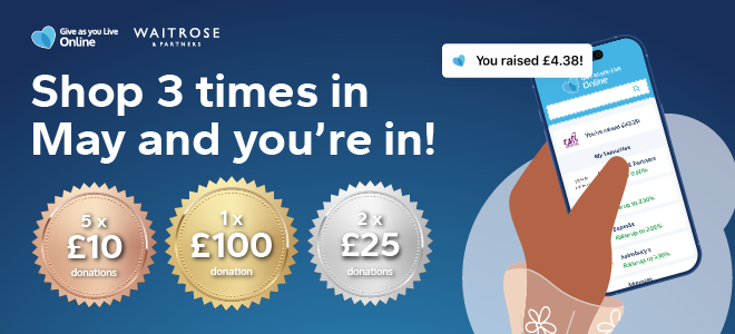 Shop 3 times in May and you're in! Win 5x £10 donations, 2x £25 donations, 1x £100 donation!