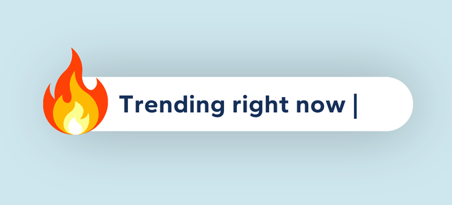 Fire emoji with text written on a search bar 'Trending right now'