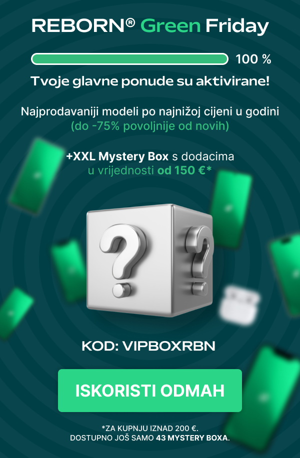 REBORN® Green Friday - Tvoje glavne ponude su aktivirane! - ISKORISTI ODMAH!