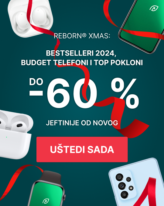 REBORN® XMAS: Bestselleri 2024, budget telefoni i top pokloni - Uštedi sada >>