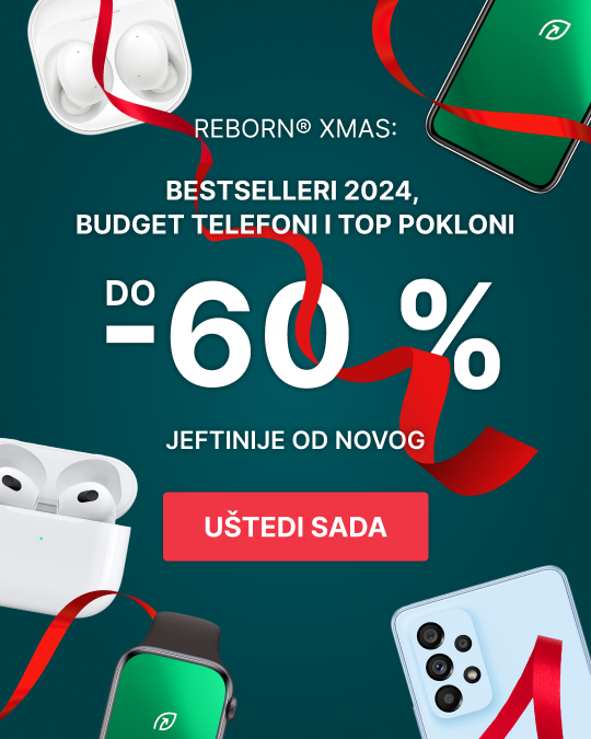 REBORN® XMAS: Bestselleri 2024, budget telefoni i top pokloni - Uštedi sada >>