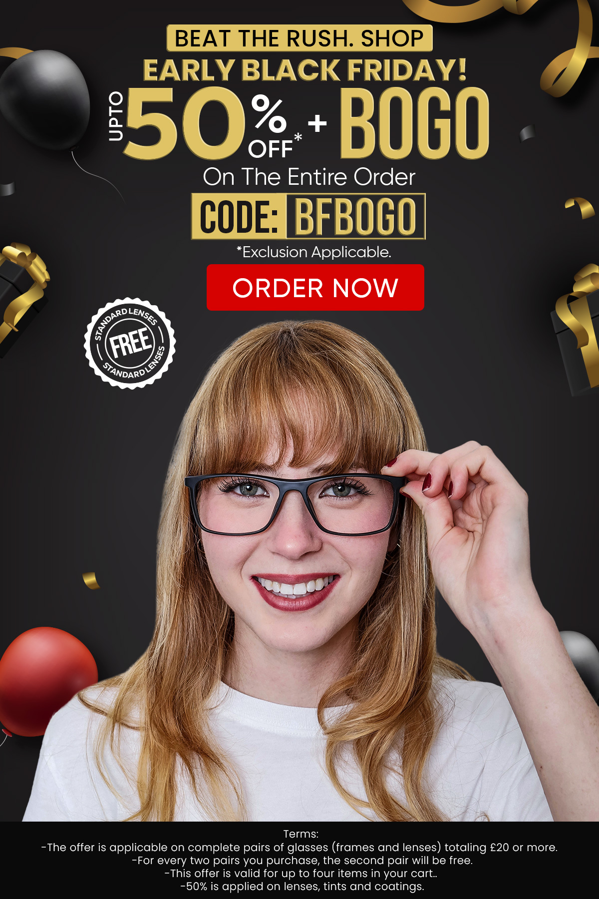 Upto 50% + BOGO (Buy 1, Get 1 Free) CODE: BFBOGO