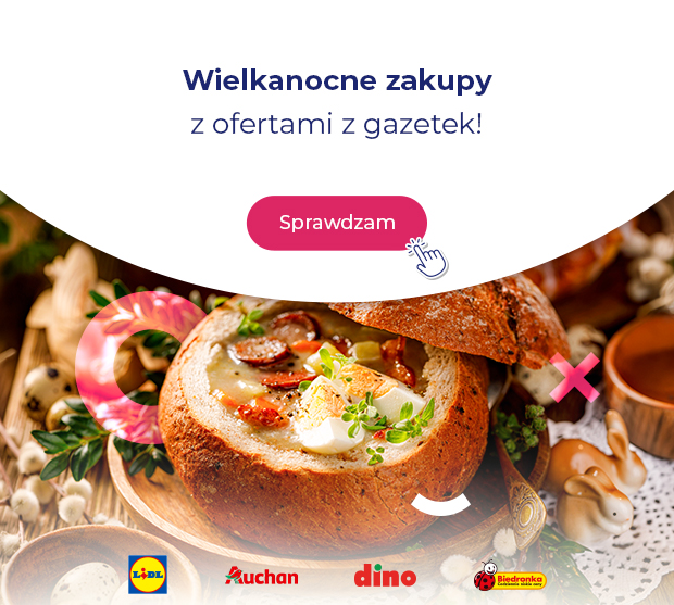 Po lewej stronie napis „Wielkanocne zakupy z ofertami z gazetek!”, a po prawej apetyczne danie wielkanocne podane w okrągłym bochenku chleba, na dole logotypy sklepów Lidl, Auchan, Dino i Biedronka.