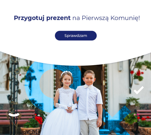 Grafika z napisem „Przygotuj prezent na Pierwszą Komunię!”. Po prawej stronie stoją przed kościołem dziewczynka w białej sukience komunijnej i chłopiec w eleganckim, jasnym stroju.