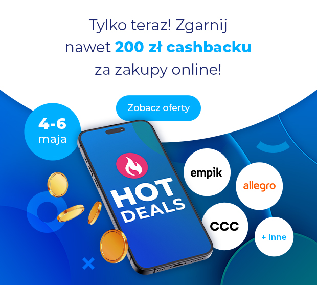 Grafika promocyjna „goodie Hot Deals” – oferta cashback do 200 zł za zakupy online 4–6 maja, z logo sklepów m.in. Empik, Allegro, CCC i przyciskiem „Zobacz oferty”.