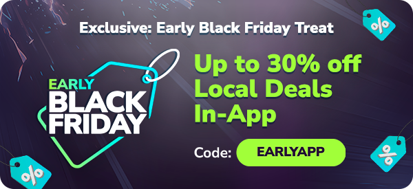 Early Black Friday Treat: Up to 30% off Local Deals In-App