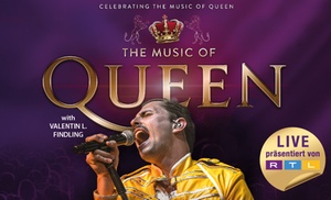 The Music of Queen: Ticket vom 19.12.24 - 02.08.25