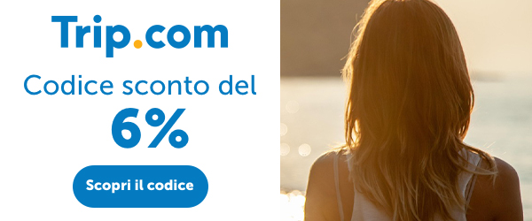 Codice sconto Trip.com ESCLUSIVO del 6%