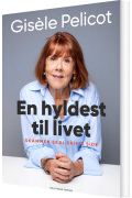 En Hyldest Til Livet Af Gisele Pelicot