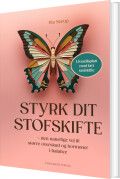 Styrk Dit Stofskifte Af Pia Norup