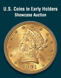 December 9 U.S. Coins in Early Holders Showcase Auction