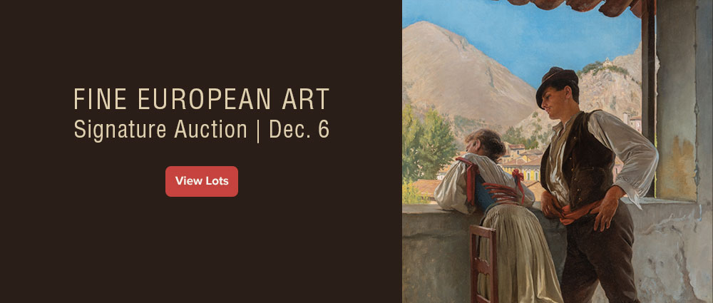 December 6 Fine European Art Signature Auction