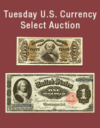 January 7 Tuesday US Currency Select Auction