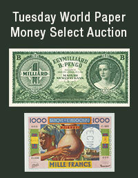 January 7 Tuesday World Paper Money Select Auction