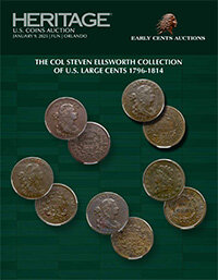 January 9 The COL Steven K. Ellsworth Collection of US Large Cents 1796-1814 US Coins Signature Auction - Orlando FUN