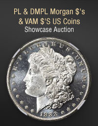 March 3 PL & DMPL Morgan $'s & VAM $'S US Coins Showcase Auction