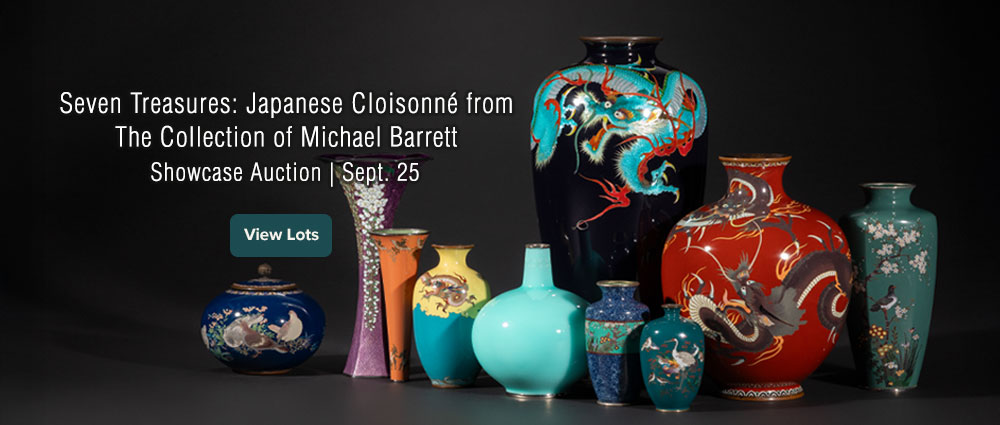 September 25 Seven Treasures: Japanese Cloisonne from the Collection of Michael Barrett Showcase Auction