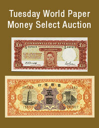 September 30 Tuesday World Paper Money Select Auction