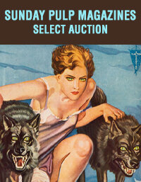 October 5 Sunday Pulp Magazines Select Auction