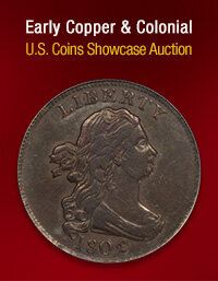 October 6 Early Copper & Colonial US Coins Showcase Auction